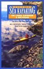 Guide to Sea Kayaking in Lakes Superior and Michigan : The Best Day Trips and Tours (Regional Sea Kayaking Series)
